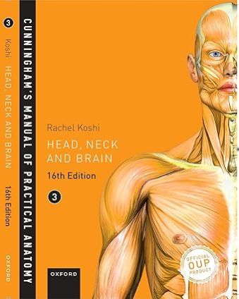CUNNINGHAM'S MANUAL OF PRACTICAL ANATOMY VOL 3 HEAD, NECK AND BRAIN