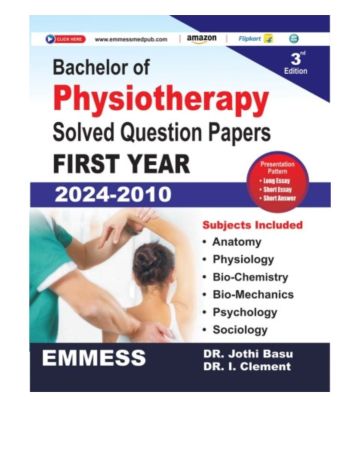 Bachelor Of Physiotherapy S/Q Papers for 1st Year 2024-2010 by Dr. I. Clement, Jothi Basu